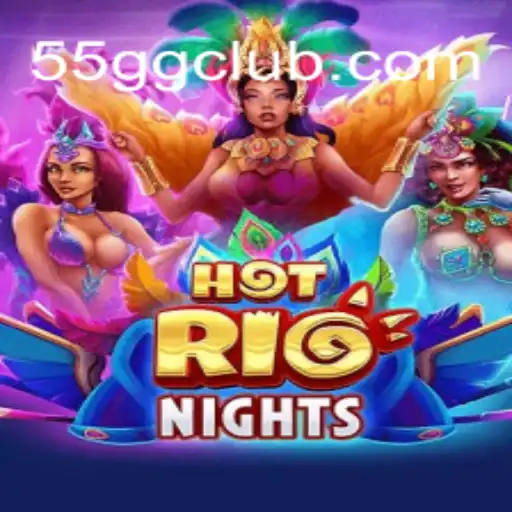 Descubra a Excitação de HotRioNights com 55GG.com